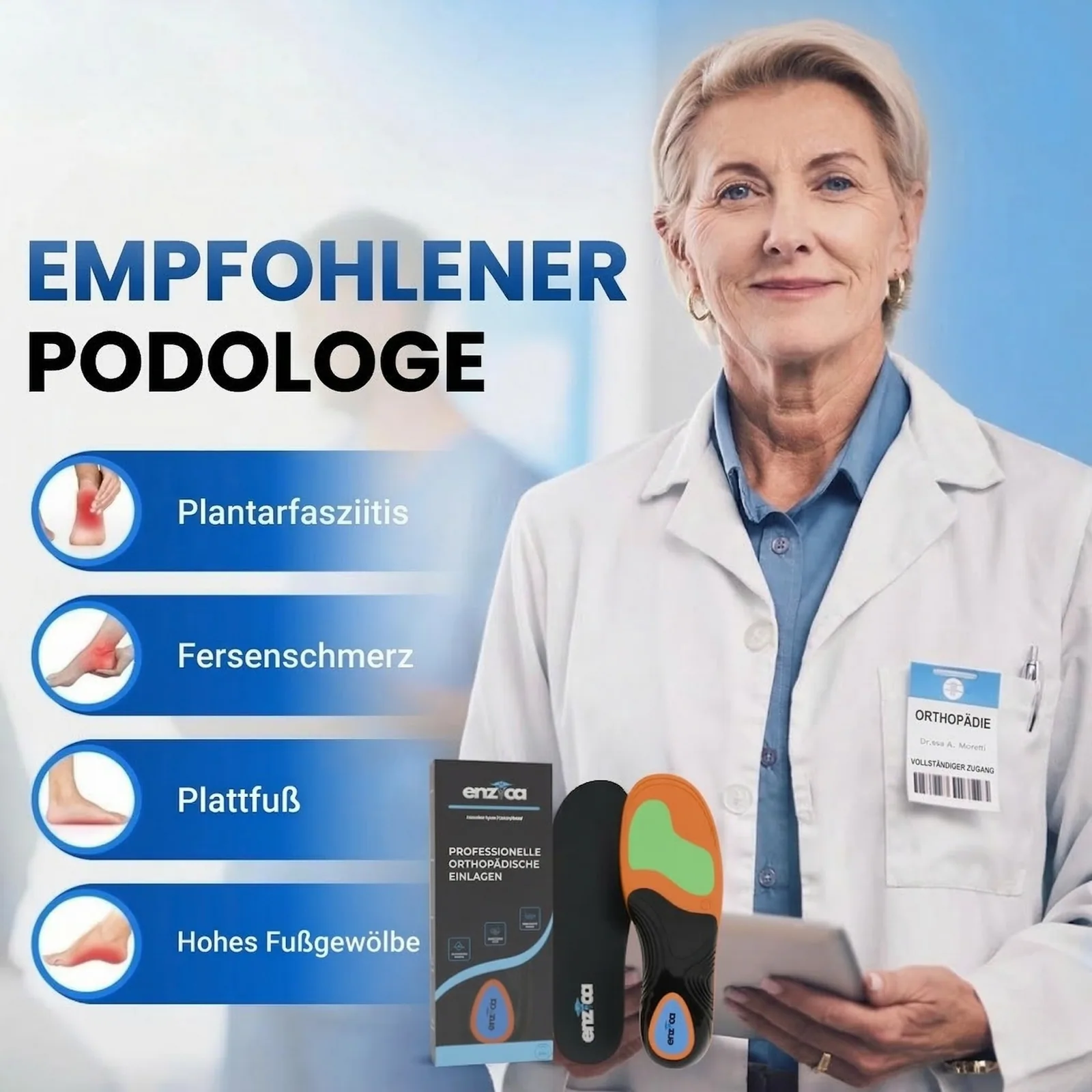 Empfohlener Podologe – Enzica Einlagen helfen bei Plantarfasziitis, Fersenschmerz, Plattfuß und hohem Fußgewölbe